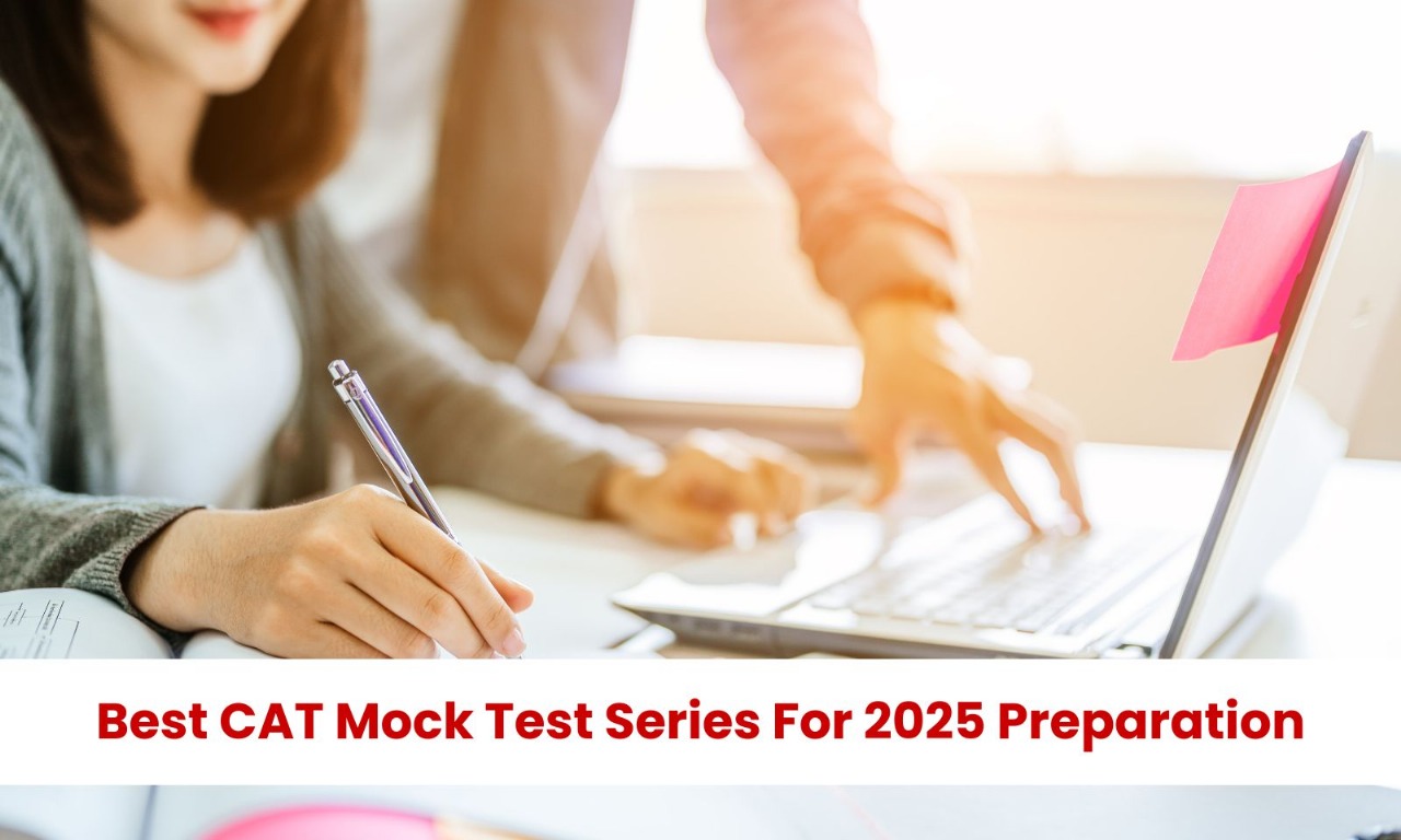 Best CAT Mock Test Series to Boost Your 2025 Preparation